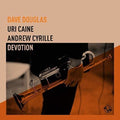 the album cover for Dave Douglas / Caine,Uri / Cyrille,Andrew - Devotion
