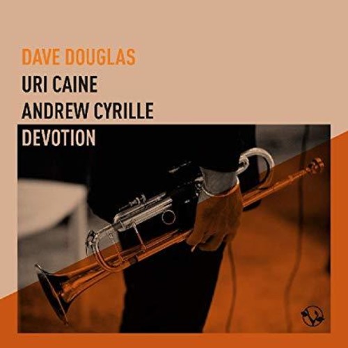 the album cover for Dave Douglas / Caine,Uri / Cyrille,Andrew - Devotion