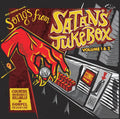 the album cover for Songs From Satans Jukebox Volumes 1 & 2 / Various - Songs from Satan's Jukebox Volumes 1 & 2