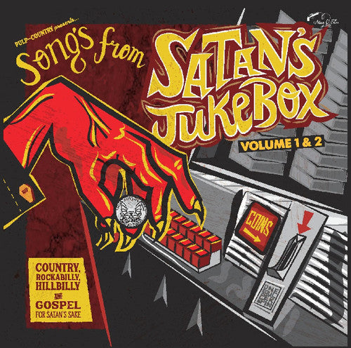 the album cover for Songs From Satans Jukebox Volumes 1 & 2 / Various - Songs from Satan's Jukebox Volumes 1 & 2