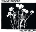 the album cover for Wayne Rogers - Air Below