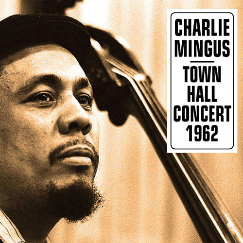 the album cover for Charles Mingus - Town Hall Concert 1962