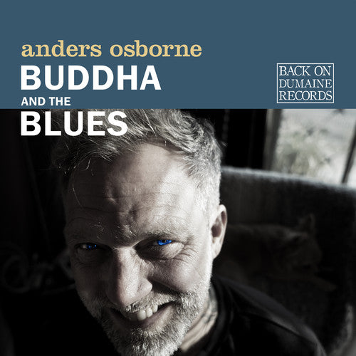 the album cover for Anders Osborne - Buddha And The Blues [Digipak]