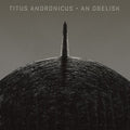 the album cover for Titus Andronicus - An Obelisk