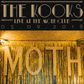the album cover for The Kooks - Live At The Moth Club [RSD 2019]