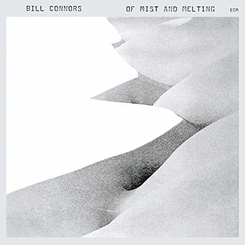 the album cover for Bill Connors - Of Mist And Melting