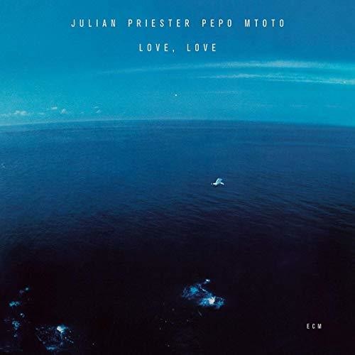 the album cover for Julian Priester / Pepo Mtoto - Love, Love