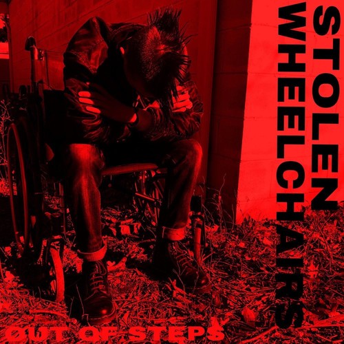the album cover for Stolen Wheelchairs - Out Of Steps