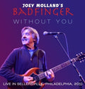the album cover for Joey Mollands Badfinger - Live In Sellersville Pa 2010