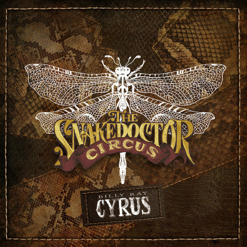 the album cover for Billy Ray Cyrus - Snakedoctor Circus