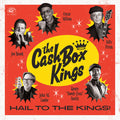 the album cover for The Cash Box Kings - Hail To The Kings! [LP]