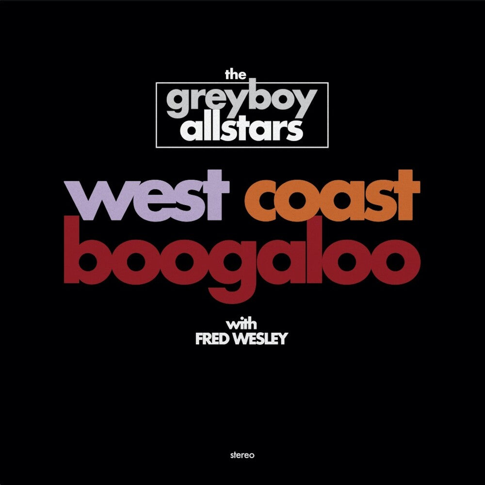 the album cover for Greyboy Allstars - West Coast Boogaloo