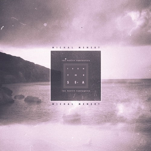 the album cover for Michal Menert & The Pretty Fantastics - From The Sea