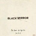 the album cover for Alex Somers / Sigur Ros - Black Mirror: Hang The Dj (original Soundtrack)