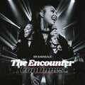 the album cover for Bri ( Briana Babineaux  ) - The  Encounter Continues (Live)