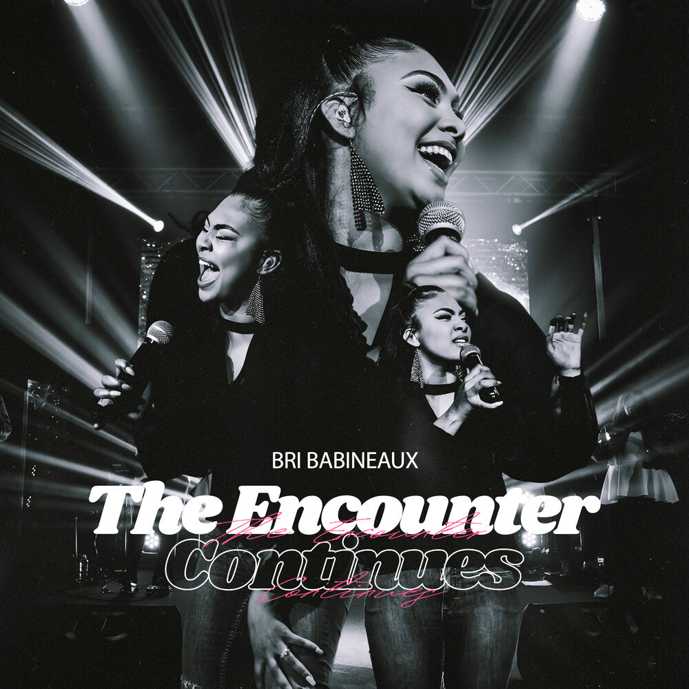 the album cover for Bri ( Briana Babineaux  ) - The  Encounter Continues (Live)