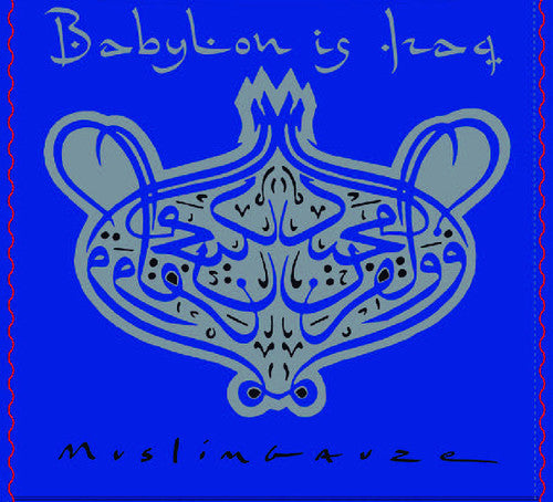 the album cover for Muslimgauze - Babylon Is Iraq