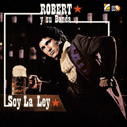 the album cover for Robert & Su Banda - Soy la Ley