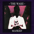 the album cover for Wake - Masked (Bonus Cd) [Deluxe]