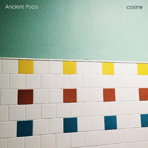 the album cover for Ancient Pools - Cosine