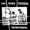 the album cover for This Kind Of Punishment - In The Same Room