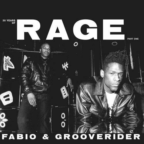 the album cover for Fabio & Grooverider - 30 Years Of Rage Part 1