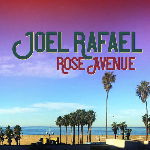 the album cover for Joel Rafael - Rose Avenue