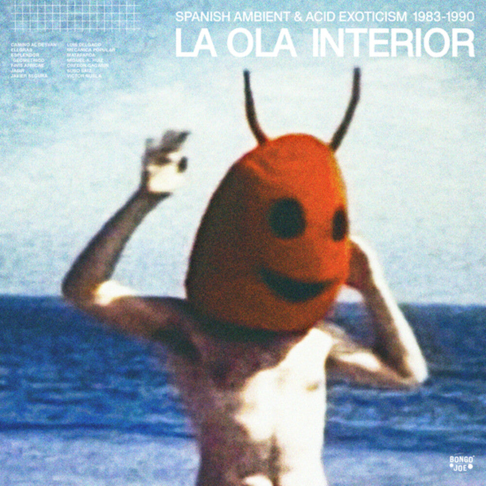 the album cover for La Ola Interior: Spanish Ambient And Acid Exoticis - La Ola Interior: Spanish Ambient & Acid Exoticism 1983-1990 / Various