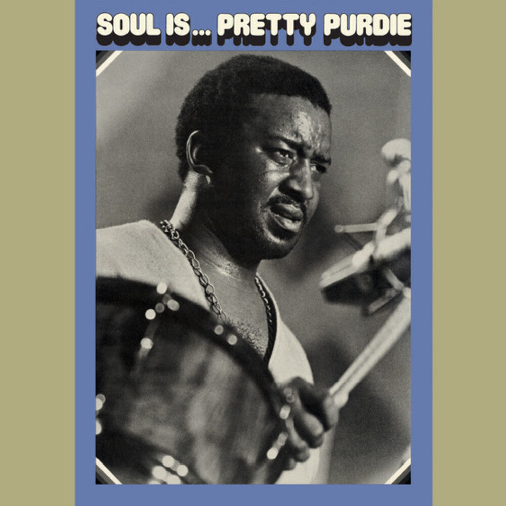 the album cover for Bernhard Purdie - Soul Is... Pretty Purdie [Clear Vinyl]
