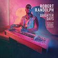 the album cover for Robert Randolph & The Family Band - Brighter Days