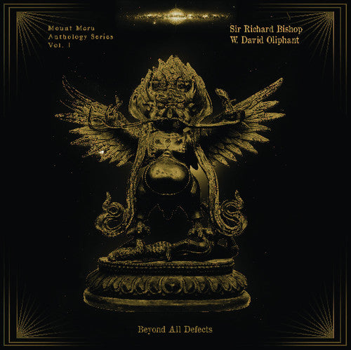 the album cover for Richard Bishop Sir & Oliphant,W David - Beyond All Defects: Mount Meru Anthology Series 1