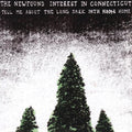 the album cover for The Newfound Interest In Connecticut - Tell Me About The Long Dark Path Home [LP]