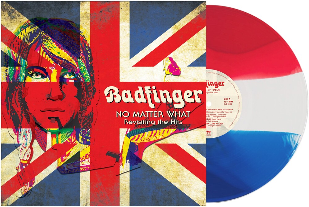 the album cover for Badfinger - No Matter What - Revisiting The Hits [Limited Edition Red, White & Blue LP]