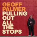 the album cover for Geoff Palmer - Pulling Out All the Stops