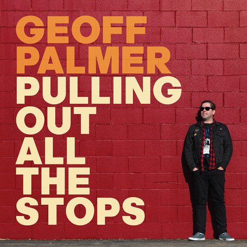 the album cover for Geoff Palmer - Pulling Out All the Stops