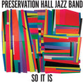the album cover for Preservation Hall Jazz Band - So It Is