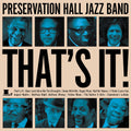 the album cover for Preservation Hall Jazz Band - That's It! [LP]