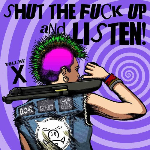the album cover for Shut The Fuck Up & Listen 10 / Various - Shut The Fuck Up & Listen 10 / Various [Colored Vinyl]