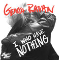 the album cover for Genya Ravan  / Shang Hi Los - I Who Have Nothing / Sway Little Player [Clear Vinyl]