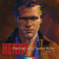 the album cover for Henry: Portrait Of A Serial Killer / O.S.T. (Cvnl) - Henry: Portrait Of A Serial Killer / O.S.T. [Clear Vinyl]