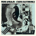the album cover for Piero Umiliani - L'uomo Elettronico: Cosmic Electronic Environments from an Italian Synth Music Maestro (1972-1983)