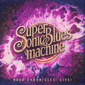 the album cover for Supersonic Blues Machine - Road Chronicles: Live