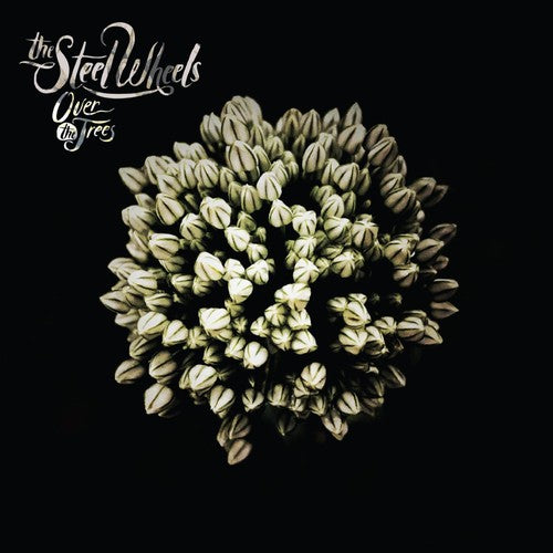 the album cover for The Steel Wheels - Over The Trees
