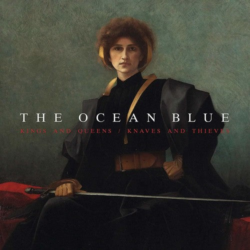 the album cover for The Ocean Blue - Kings And Queens / Knaves And Thieves