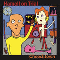 the album cover for Hamell On Trial - Choochtown (20th Anniversary Edition)