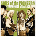 the album cover for Sons Of The Pioneers - Symphonies Of The Sage