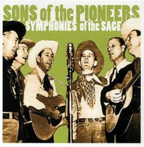 the album cover for Sons Of The Pioneers - Symphonies Of The Sage