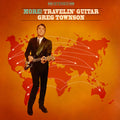 the album cover for Greg Townson - More! Travelin' Guitar
