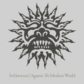 the album cover for Sol Invictus - Agains The Modern World [Digipak]