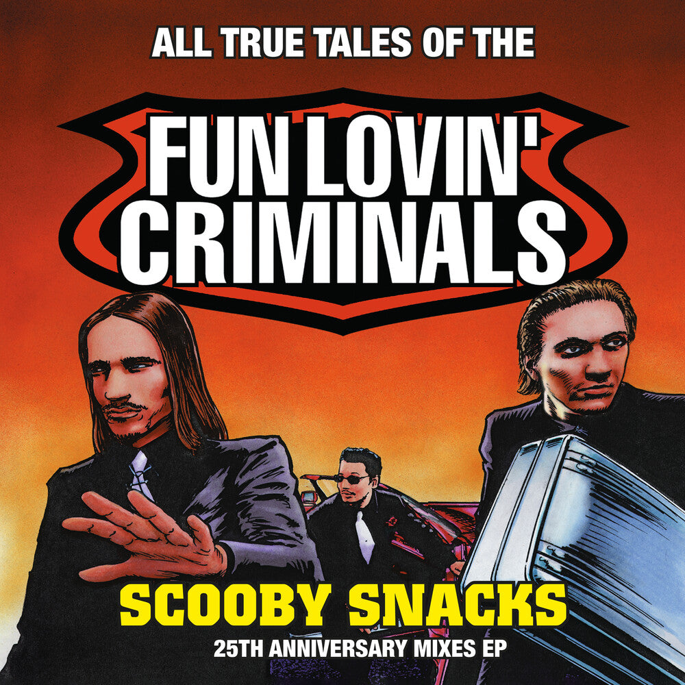 the album cover for Fun Lovin' Criminals - Scooby Snacks (25th Anniversary Edition) [RSD Drops 2021]
